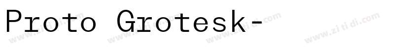 Proto Grotesk字体转换